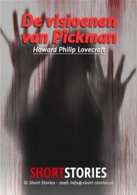 De visioenen<br>van Pickman<br>Van: H. Philip Lovecraft<br>Stem: Ben Maasdam<br>Speelduur: 25' 33"