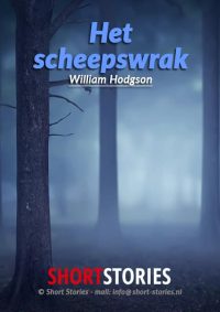 Het scheepswrak<br>Van: William Hodgson<br>Stem: Ben Maasdam<br>Speelduur: 52' 05"