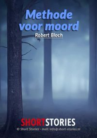 Methode voor moord<br>Van: Robert Bloch<br>Stem: Ben Maasdam<br>Speelduur: 18'26"