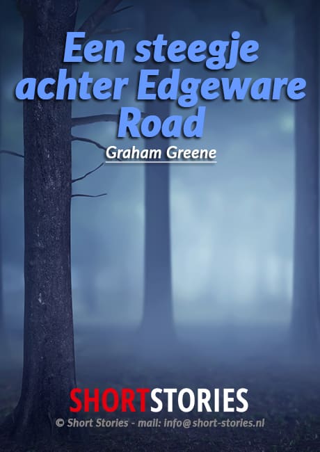 Een steegje achter<br>Edgeware Road<br>Van: G. Greene<br>Stem: R.E. de Vries<br>Speelduur: 17'41"