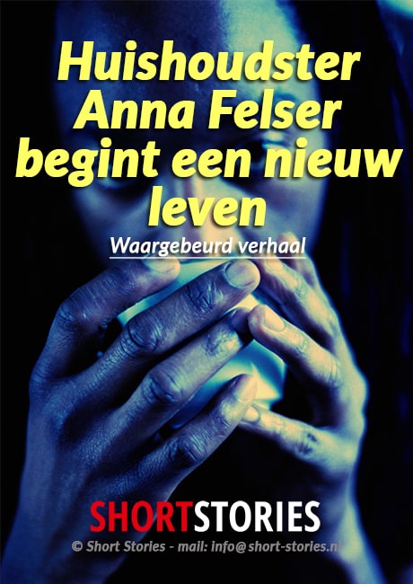 Huishoudster<br>Anna Felser<br>begint een nieuw leven<br>Waargebeurd verhaal<br>Stem: Sonja Pourier<br>Speelduur: 12'55"