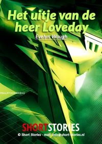 Het uitje van de<br>heer Loveday<br>Van: Evelyn Waugh<br>Stem: P. van Eerdenburg<br>Speelduur: 18'44"