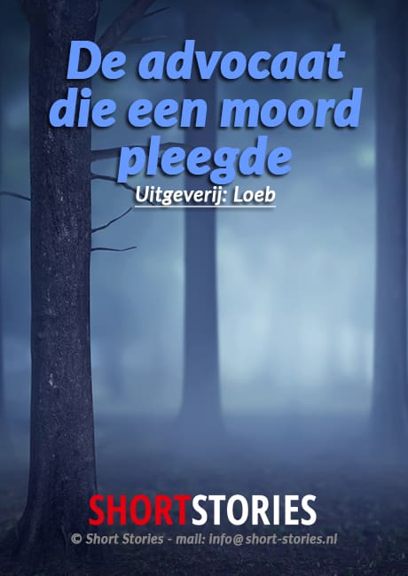De advocaat die<br>een moord pleegde<br>Waargebeurd verhaal<br>Stem: Gerard Lodder<br>Speelduur: 18'27"