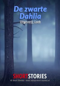 De zwarte Dahlia<br>Waargebeurd verhaal<br>Stem: Gerard Lodder<br>Speelduur: 31'02"