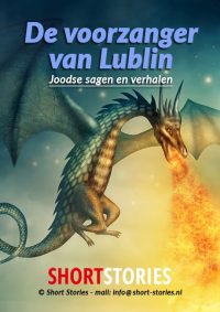 De voorzanger<br>van Lublin<br>Joodse sagen<br>en verhalen<br>Stem: Peter Lems<br>Speelduur:05'32"