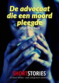 De advocaat die<br>een moord pleegde<br>Waargebeurd verhaal<br>Stem: Gerard Lodder<br>Speelduur: 18'27"