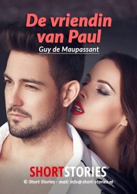 De vriendin van Paul<br>Van: Guy de Maupassant<br>Stem: Sonja Pourier<br>Speelduur: 44'06"