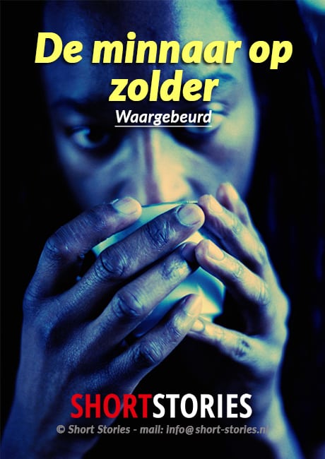 De minnaar op zolder<br>Van: Waargebeurd verhaal<br>Stem: Sonja Pourier<br>Speelduur: 15'39"
