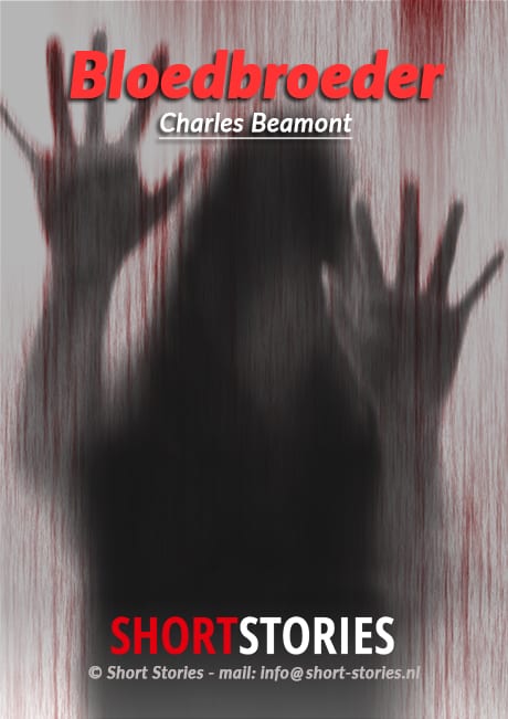 Bloedbroeder<br>Van: Charles Beaumont<br>Stem: P. van Eerdenburg<br>Speelduur:14'20"