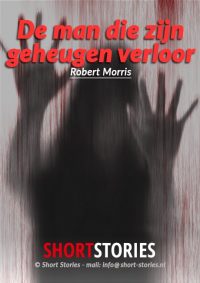 De man die<br>zijn geheugen verloor<br>Van: Robert Morris<br>Stem: Gerard Lodder<br>Speelduur: 42'12"