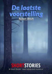 De laatste voorstelling<br>Van: Robert Bloch<br>Stem: Peter van Eerdenburg<br>Speelduur:32'06"