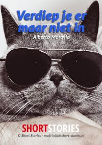 Verdiep je er maar niet in<br>Van: Alberto Moravia<br>Stem: Peter van Eerdenburg<br>Speelduur:15'15"