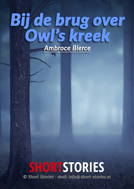 Bij de brug over Owl's kreek<br>Van: Ambrose Bierce<br>Stem: Peter van Eerdenburg<br>Speelduur: 28'29"