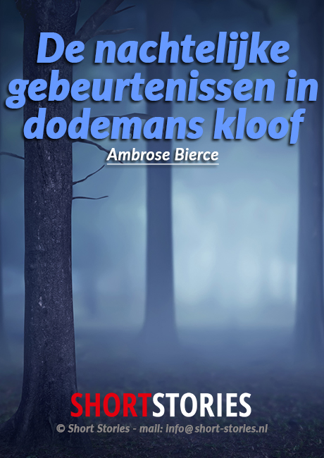 De nachtelijke gebeurtenissen<br>in dodemans kloof<br>Van: Ambrose Bierce<br>Stem: Peter van Eerdenburg<br>Speelduur: 23'52"