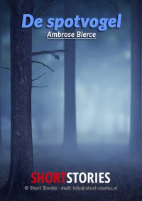 De spotvogel<br>Van: Ambrose Bierce<br>Stem: Peter van Eerdenburg<br>Speelduur: 11'10"