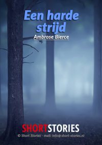 Een harde strijd<br>Van: Ambrose Bierce<br>Stem: Peter van Eerdenburg<br>Speelduur: 23'44"