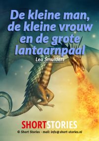 De kleine man, de kleine vrouw<br>en de grote lantaarnpaal<br>Van:Lea Smulders<br>Stem: Sonja Pourier<br>Speelduur: 08'59"