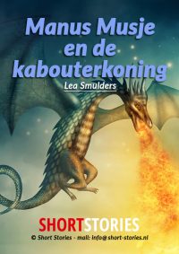 Manu Musje en de kabouterkoning<br>Van:Lea Smulders<br>Stem: Sonja Pourier<br>Speelduur: 16'00"