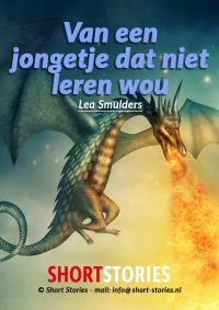 Van een jongetje dat niet leren wou<br>Van:Lea Smulders<br>Stem: Sonja Pourier<br>Speelduur: 13'14"