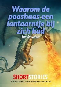 Waarom de paashaas<br>een lantaarntje bij zich had<br>Van:Lea Smulders<br>Stem: Sonja Pourier<br>Speelduur: 08'32"