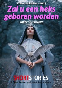 Conan de Barbaar<br>Zal u een heks geboren worden<br>05. Valerius<br>Van: Robert E. Howard<br>Stem: Peter van Eerdenburg<br>Speelduur: 22'50"