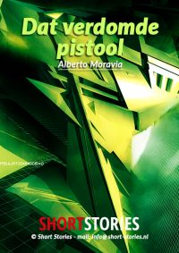 Evergreens van Alberto Moravia<br>Dat verdomde pistool<br>Van: Alberto Moravia<br>Stem: Peter van Eerdenburg<br>Speelduur: 17'50"
