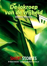 Evergreens van Alberto Moravia<br>De lokroep van de vrijheid<br>Van: Alberto Moravia<br>Stem: Peter van Eerdenburg<br>Speelduur: 11'45"