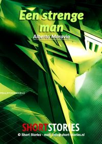 Evergreens van Alberto Moravia<br>Een strenge man<br>Van: Alberto Moravia<br>Stem: Peter van Eerdenburg<br>Speelduur: 05'45"
