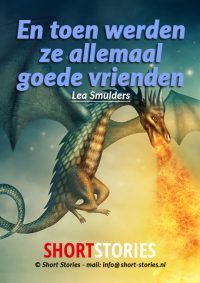 De leukste kinderverhalen 1.<br>En toen werden ze allemaal goede vrienden<br>Van: Lea Smulders<br>Stem: Eltjo Herder<br>Speelduur: 09'45"